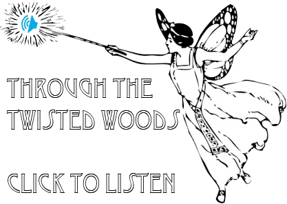 Through The Twisted Woods Audio